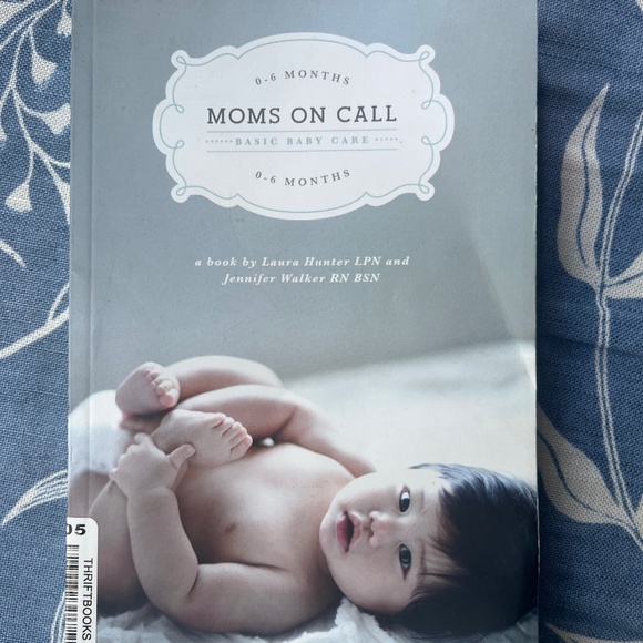 Moms on Call (0-6 months) by Laura Hunter and Jennifer Walker - Picture 1 of 4